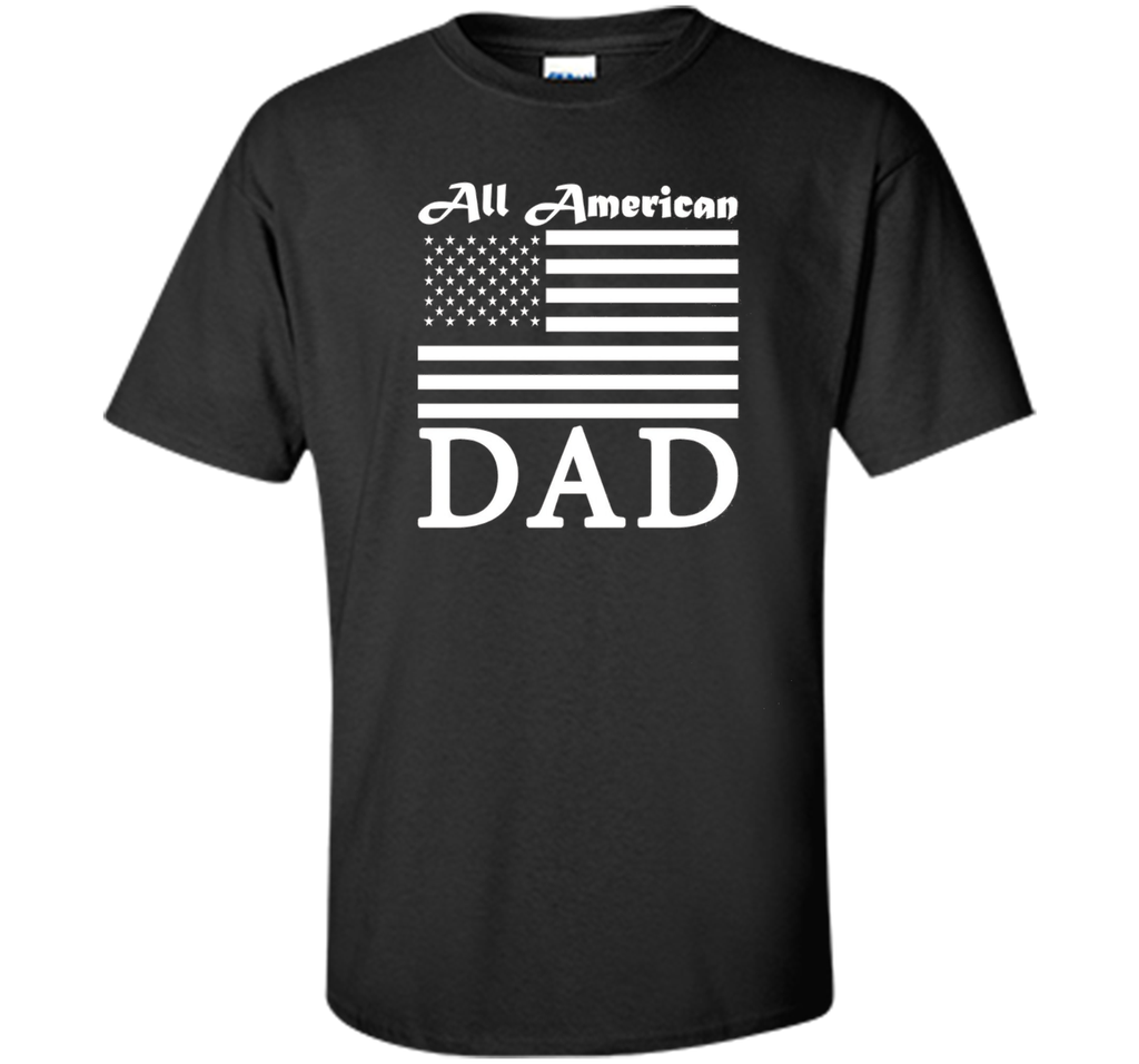 Mens All American Dad American Flag Day T-Shirt