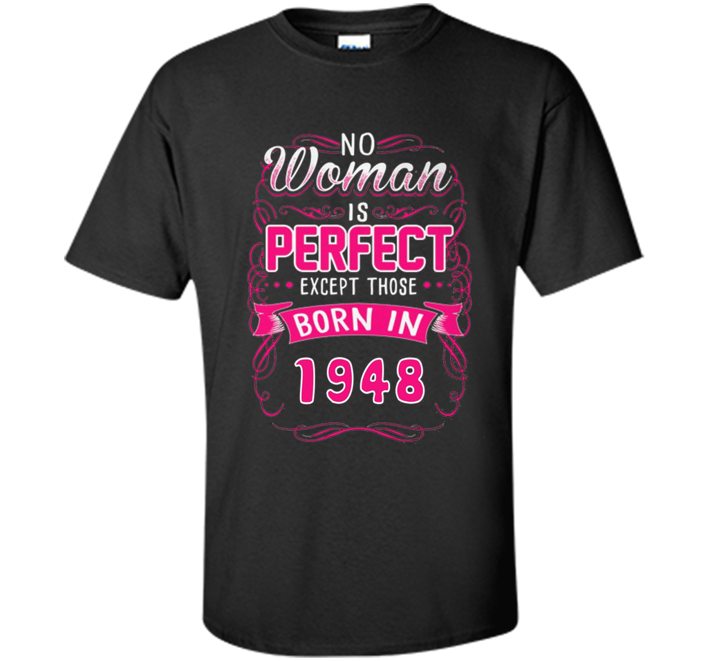 Born in 1948, perfect woman tshirt. Best for birthday gift
