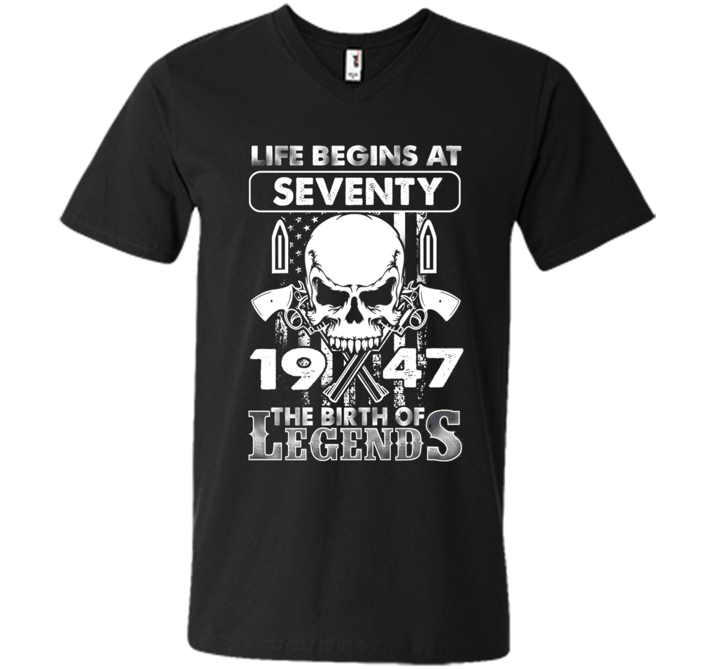 70th Birthday Gifts 1947 The Birth Of Legends T-Shirt t-shirt