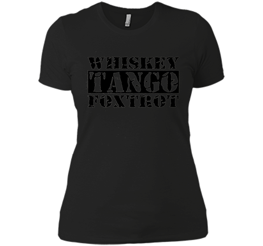 Whiskey Tango Foxtrot - wtf Military Style Funny T-Shirts