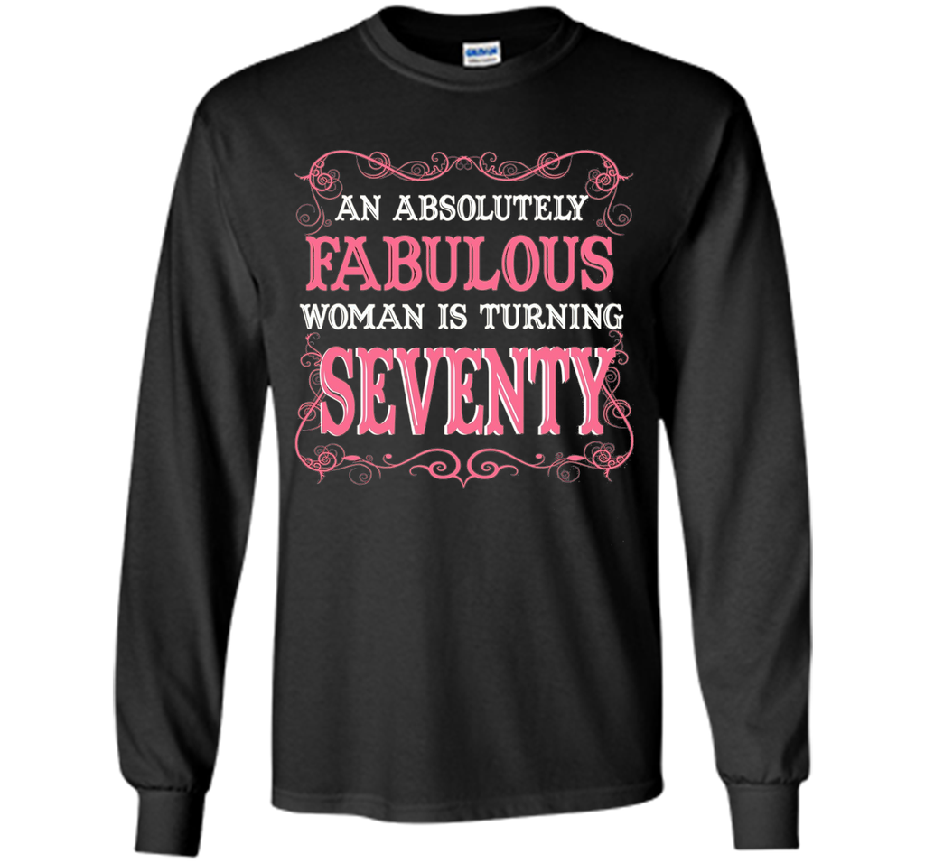 An Absolutely Fabulous Woman Is Turning Seventy - 1947 Shirt