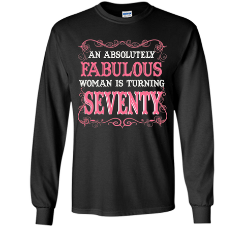 An Absolutely Fabulous Woman Is Turning Seventy - 1947 Shirt