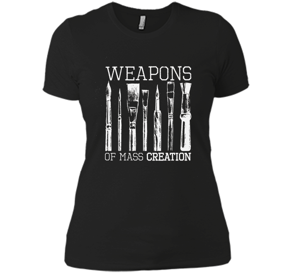 Weapons Of Mass Creation Paint Brushes Artist Painter Shirt