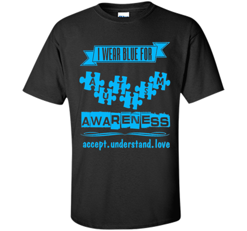 I Wear Blue For Autism Awareness Shirt - Light It Up Blue