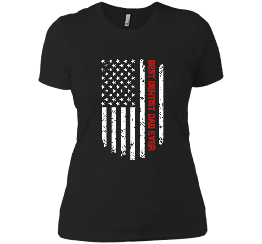 Men's Best Dentist Dad Ever USA Flag Tshirt For Fathers Day