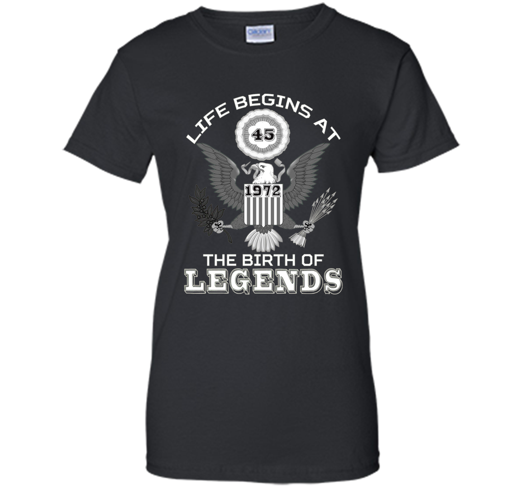 Life Begins at 45 T Shirt The Birth of Legends Tee Gift cool shirt