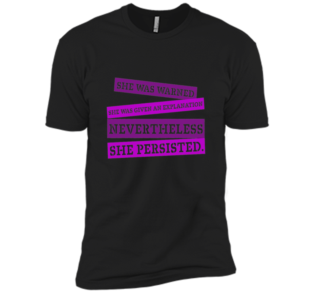 Nevertheless She Persisted T shirt for Feminists