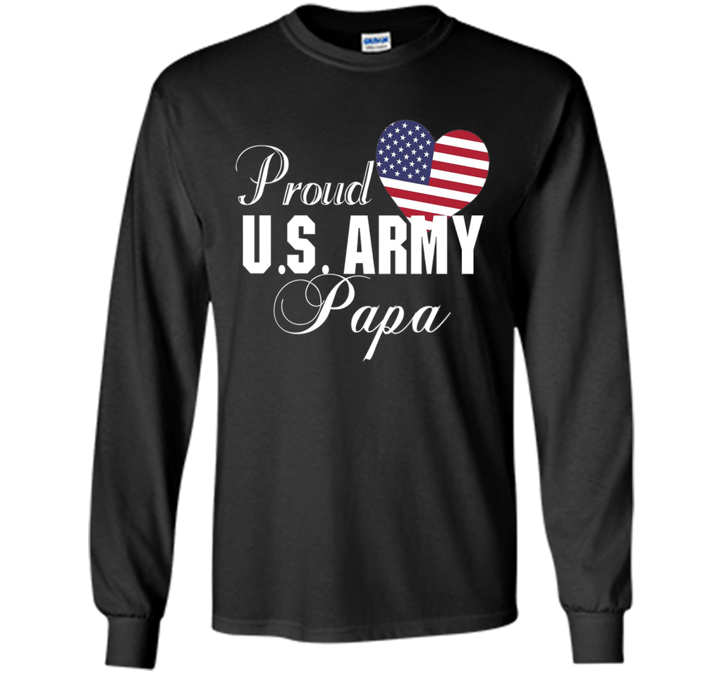 Mens Gift for Father's Day - Proud U.S. Army Papa Heart T-shirt