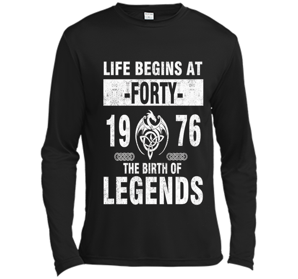 40th Birthday Gift - Made 1976 The Birth Of Legends Tshirt
