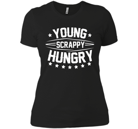 Young Scrappy and Hungry Shirt