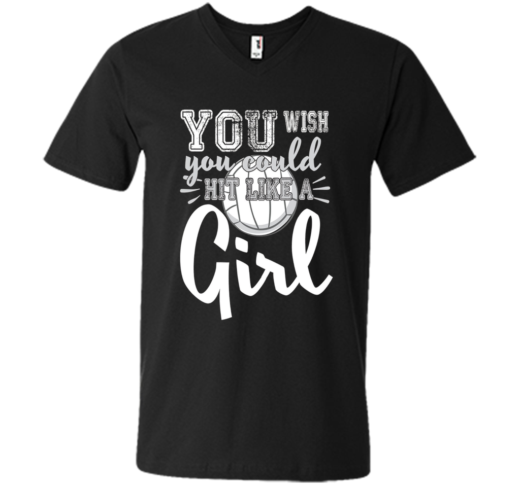 Volleyball Shirts With Sayings-You Wish You Hit Like A Girl