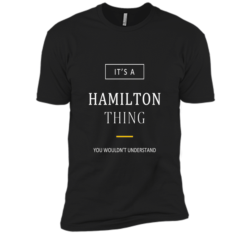 It's a Hamilton Thing Clever T-Shirt