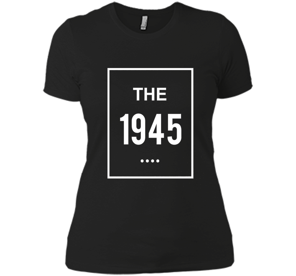 Perfect Gift For 71st Birthday. Made In 1945 T-Shirt.