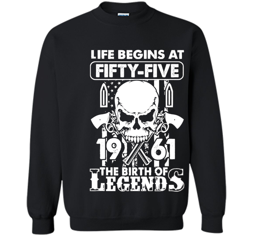 Life Begin At 55 - 1961 Birth Legends 55th Birthday T-shirts