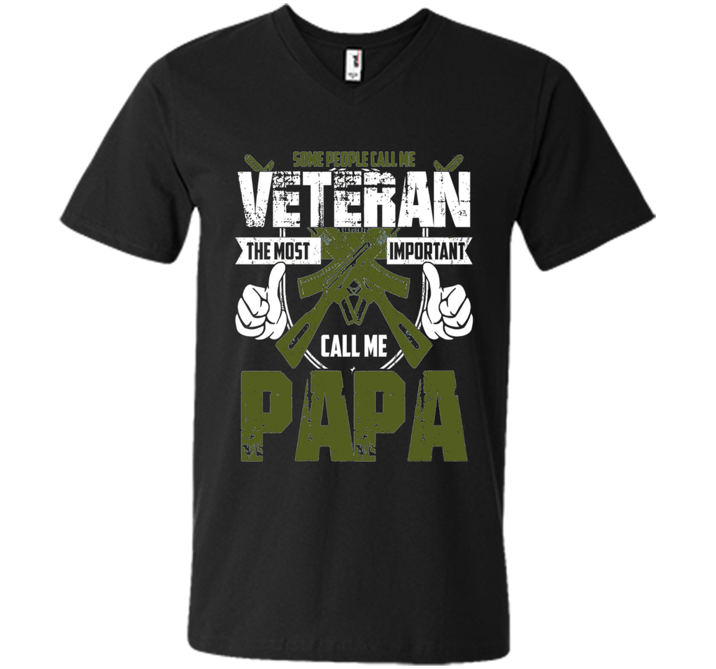 Veteran Shirt Gift:Call Me A Veteran- Important Call Me PaPa