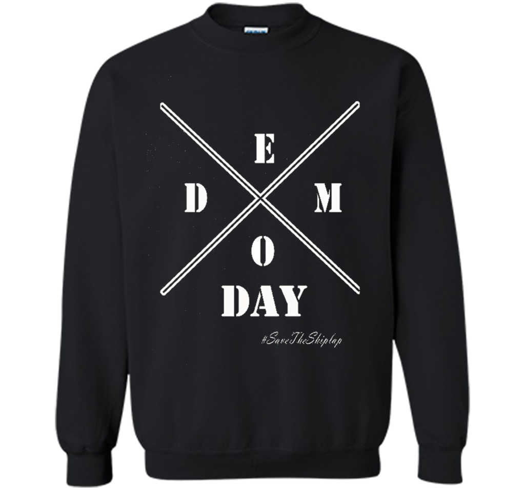 It's Demo-Days T Shirt