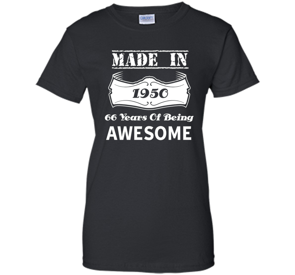 Made In 1950 66 Years Of Awesome Funny Birthday Gift Idea