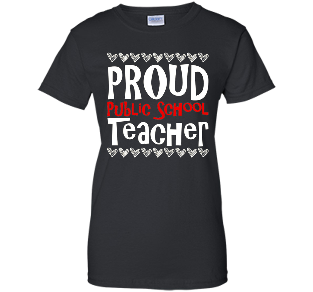 PROUD Public School TEACHER T-Shirt