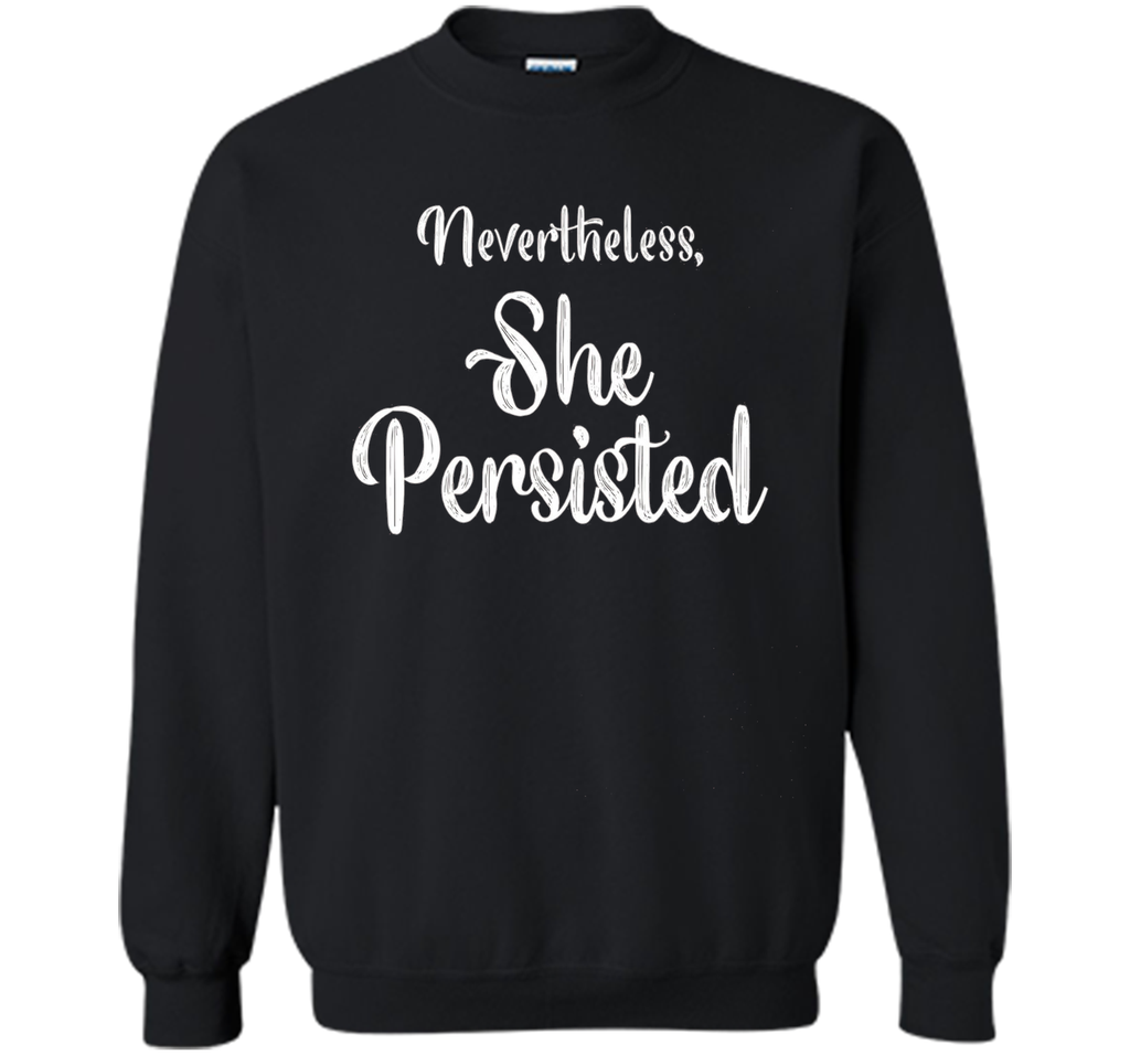 Nevertheless She Persisted Warren Feminist Inspiring Tshirt