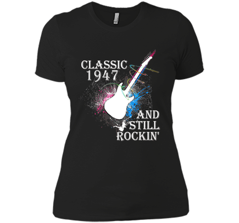 Classic Since 1947 And Still Rockin'. 69th Birthday Gift.
