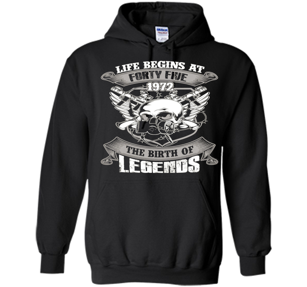 Life Begins At Forty-Five 1972 Birth Of Legends T-shirt cool shirt