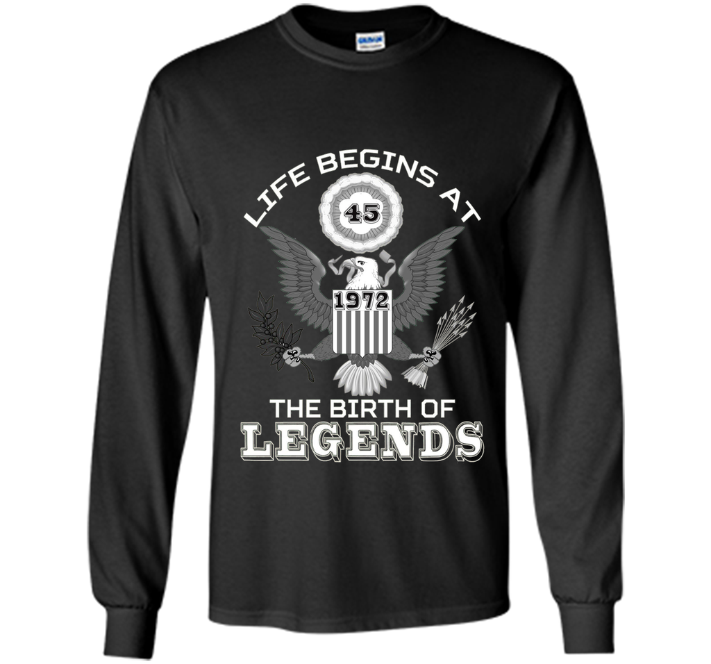 Life Begins at 45 T Shirt The Birth of Legends Tee Gift cool shirt