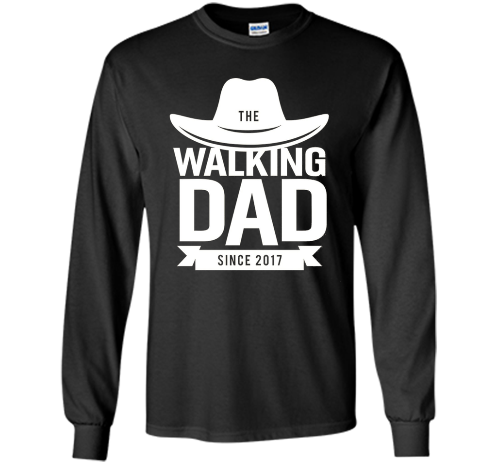 Walking Dad 2017 T-shirt Gift Father's Day