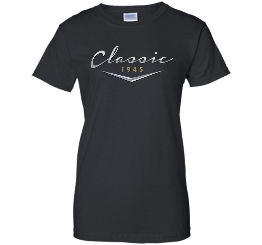 Men's Classic Car Vintage 1945 Birthday T Shirt Gift for Him, Dad