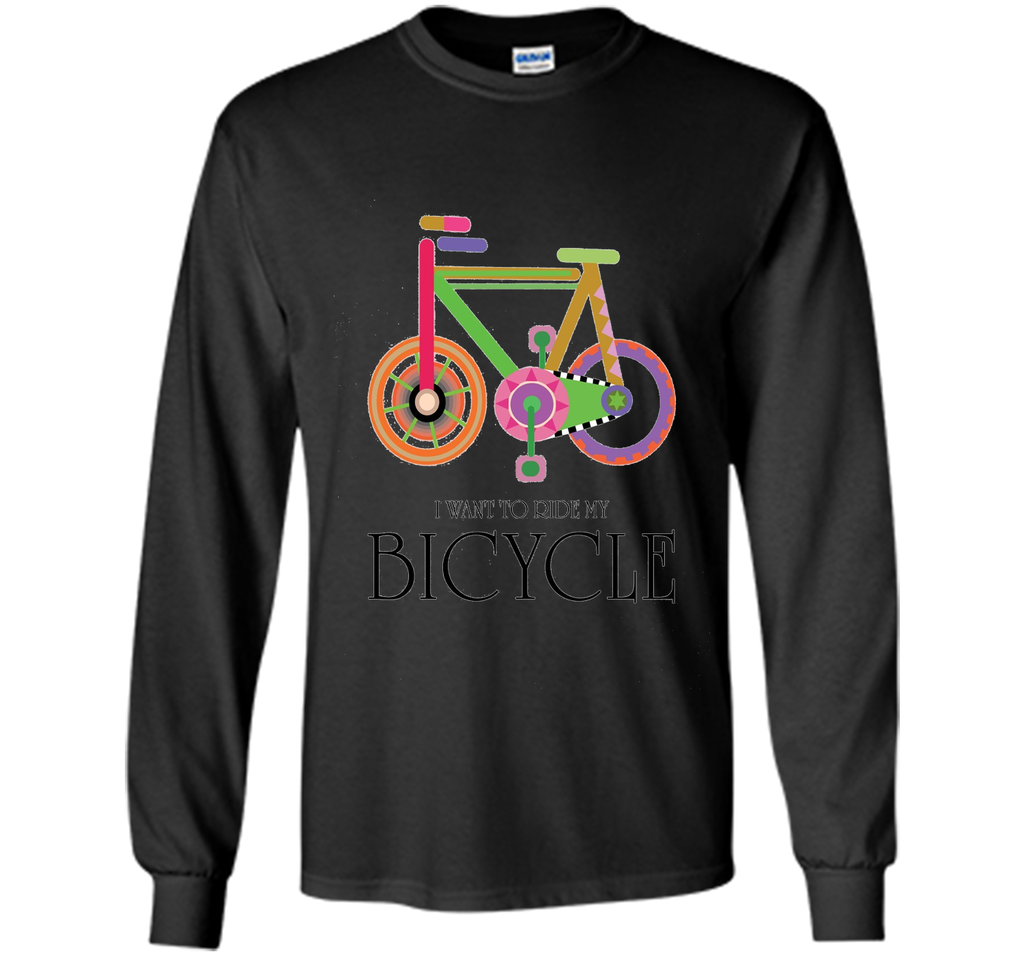 I Want To Ride My Bicycle T-shirt
