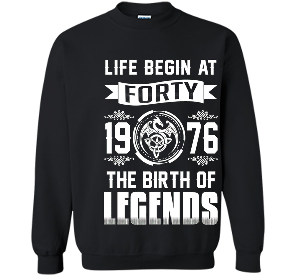 1976 T-shirt , Life begins at Forty . The birth of legends