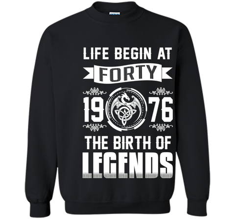 1976 T-shirt , Life begins at Forty . The birth of legends