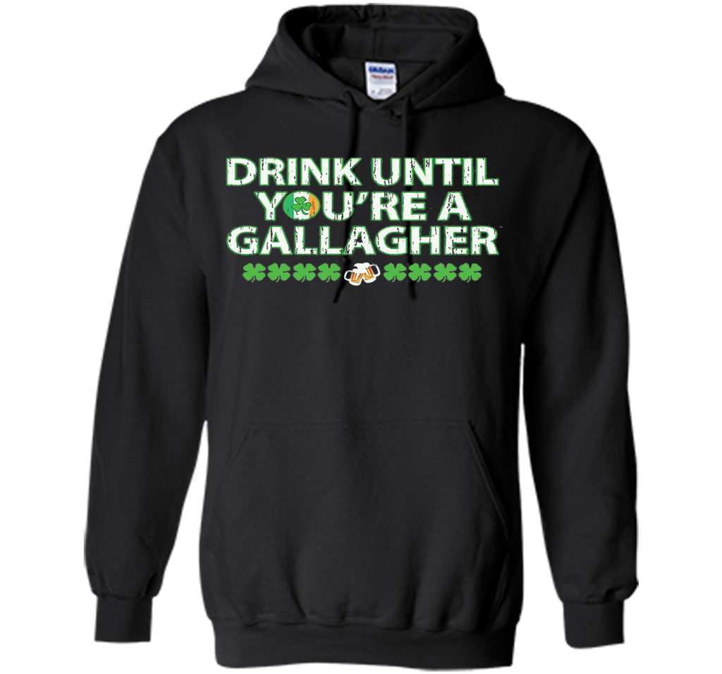 Irish Tshirt - Drink until you're a gallagher T-shirts
