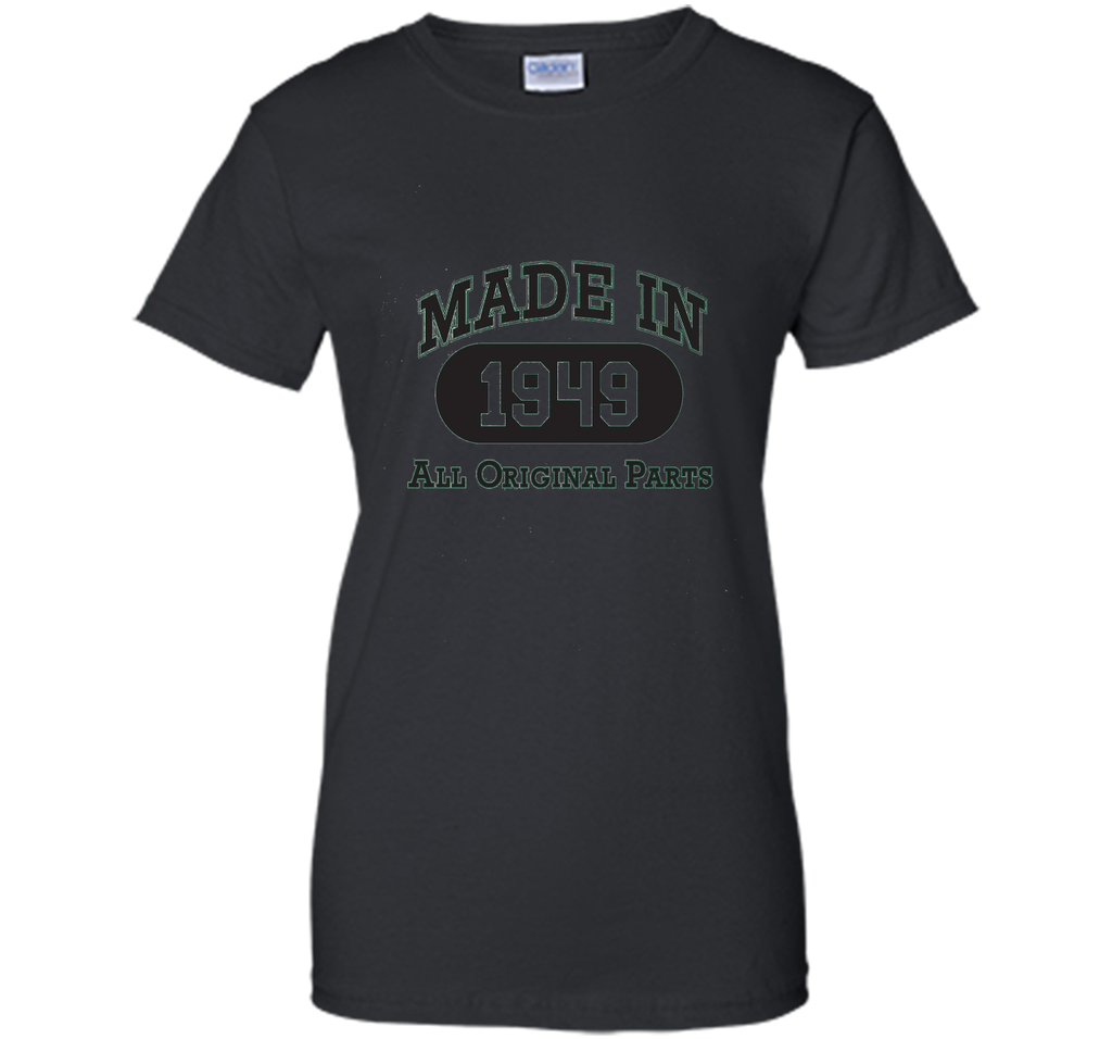 Born in 1949 T-shirt - hot trend birthday gift