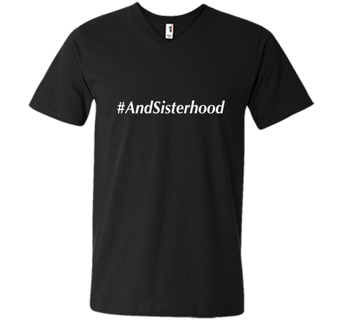 And Sisterhood #AndSisterhood T-Shirt