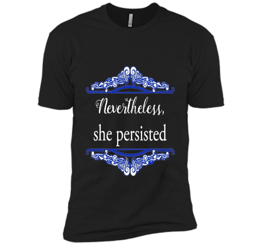Feminist Nevertheless She Persisted T- shirt
