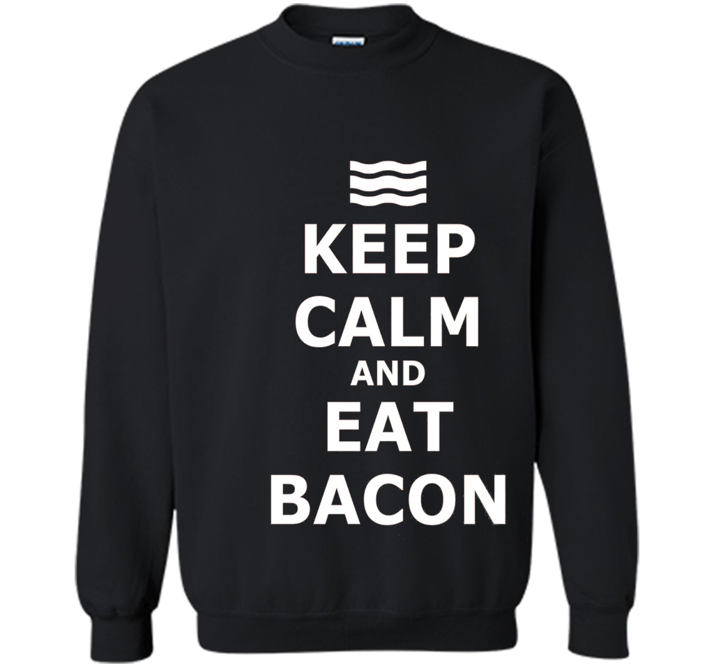 Keep Calm and Eat Bacon T-Shirt