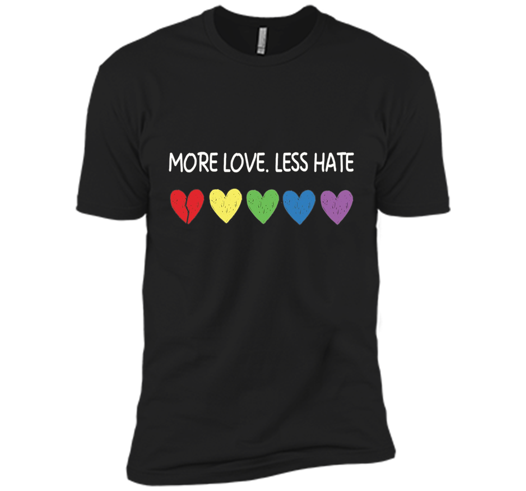 More Love Less Hate - Funny LGBTQ Tshirt for Men/Women