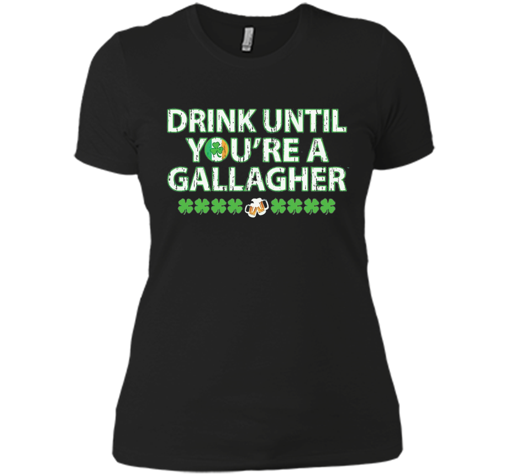 Irish Tshirt - Drink until you're a gallagher T-shirts