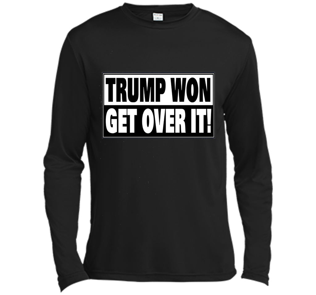 Trump Won Get Over it T-Shirt