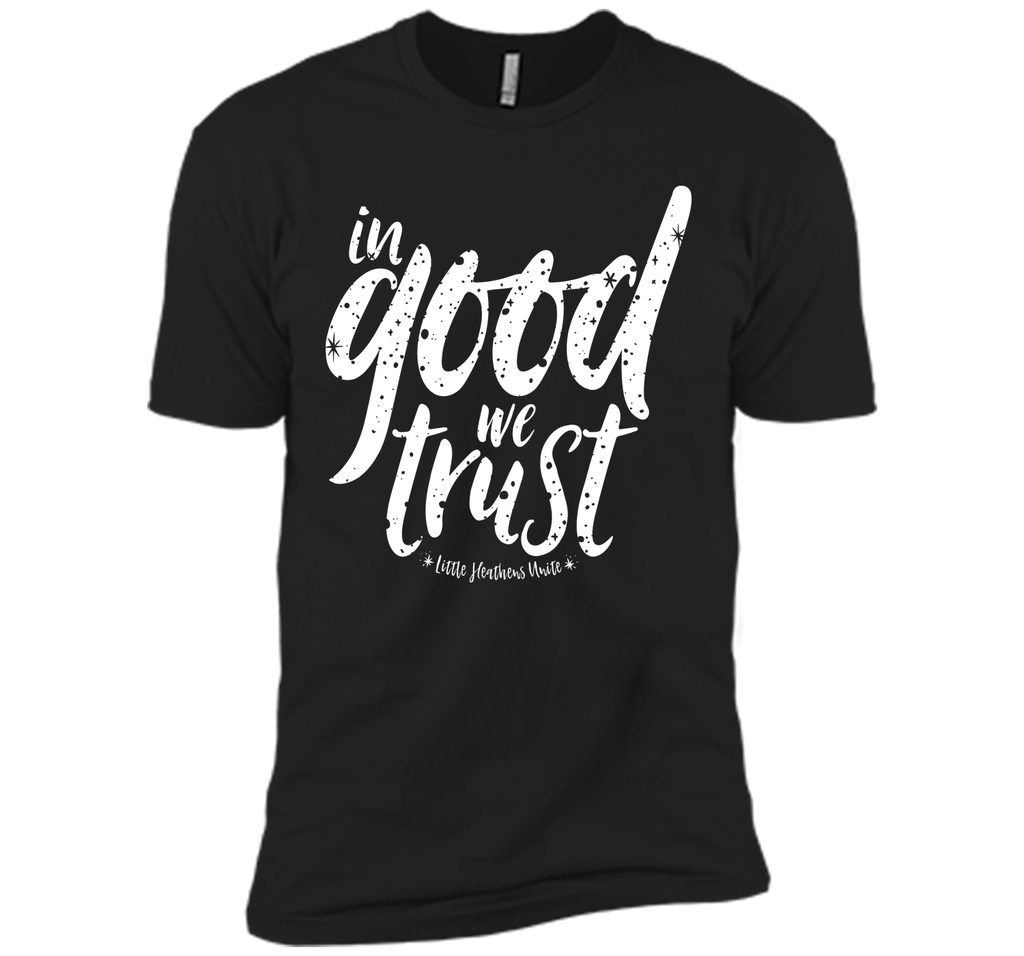 In Good We Trust T-Shirt