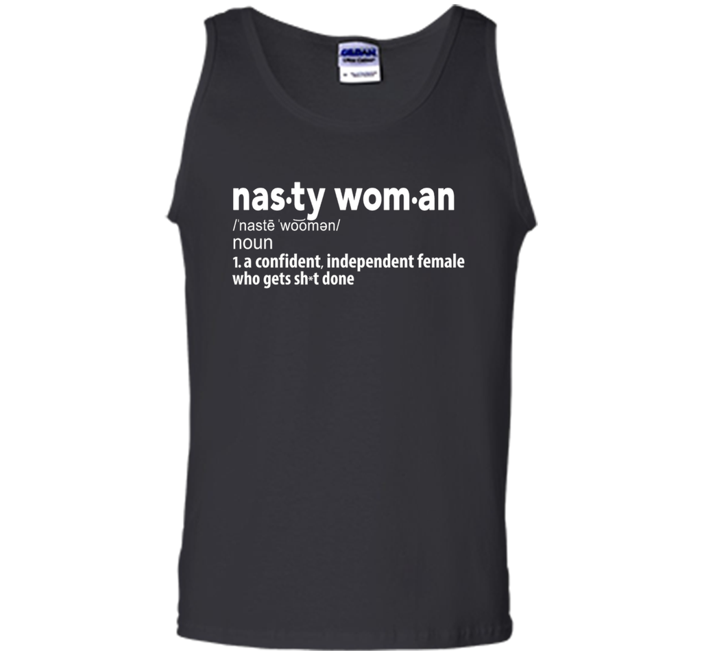 Nasty Woman Definition T-Shirt