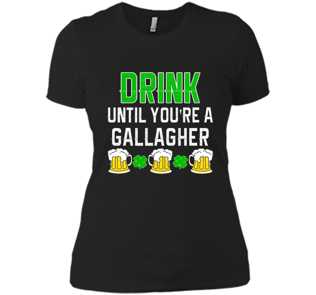 Drink Until You're a Gallagher T-Shirt, NEW