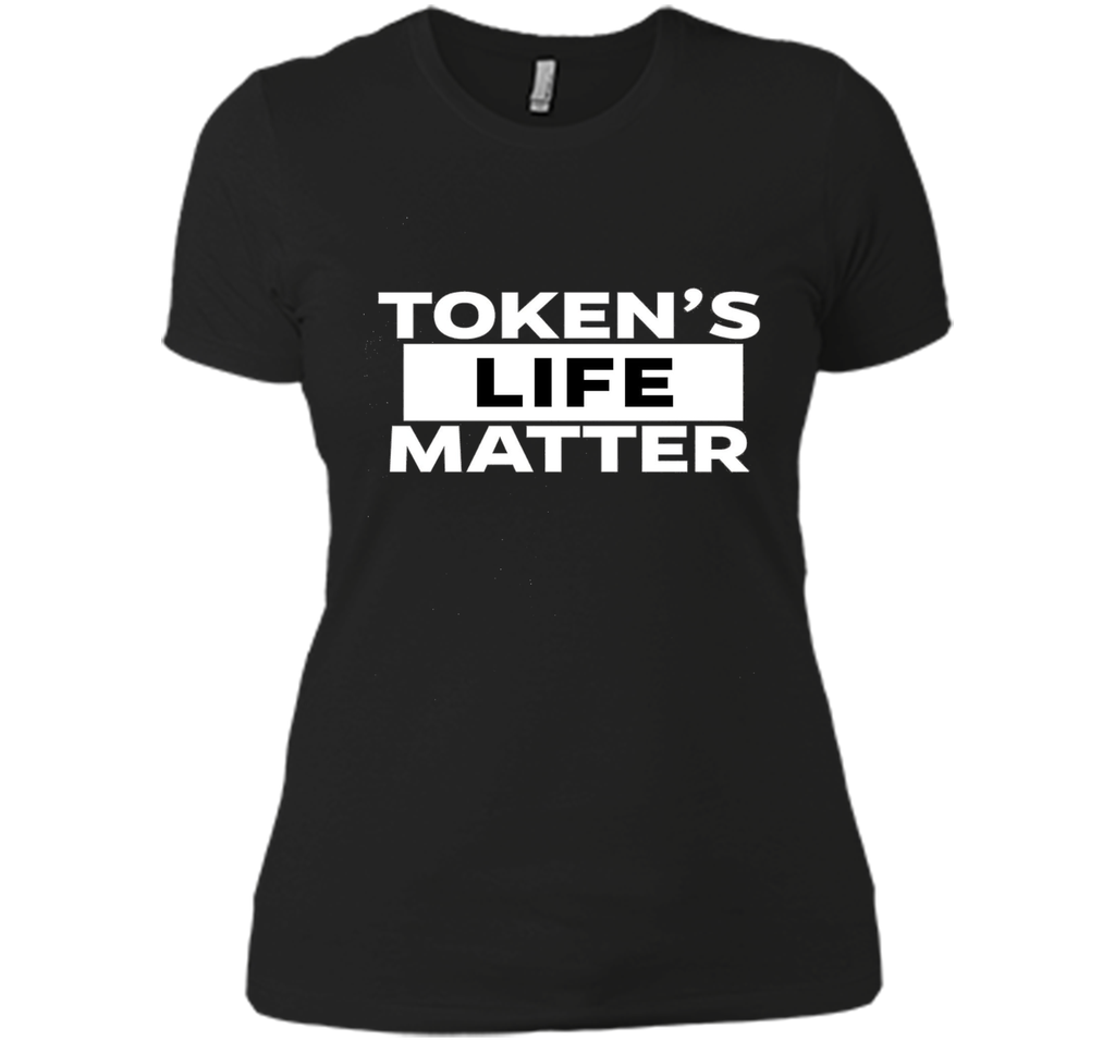 Tokens Life Matters Tshirt