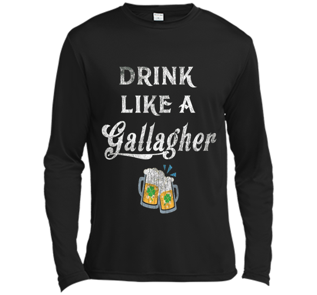 Drink Like a Gallagher St. Patty's Day Funny Ireland Tee IRL