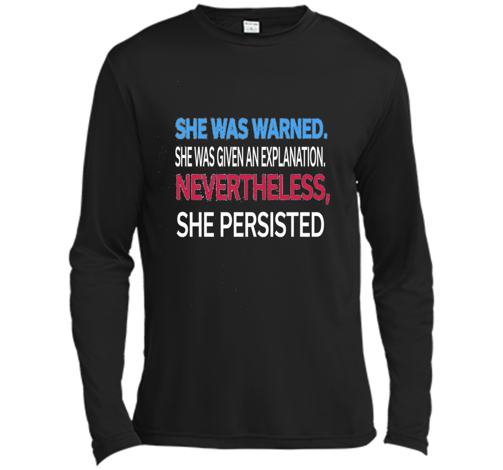 Elizabeth Warren t shirt She was warned,Nevertheless T-Shirt