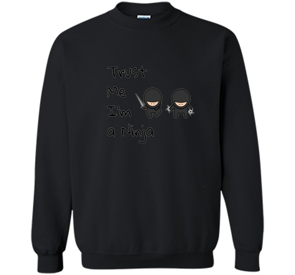 Trust Me Im A Ninja Funny T-Shirt