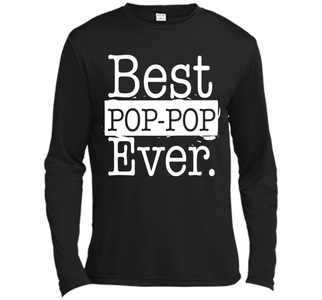 Best Pop pop Ever T shirt - Father's day gift Grandpa DAD