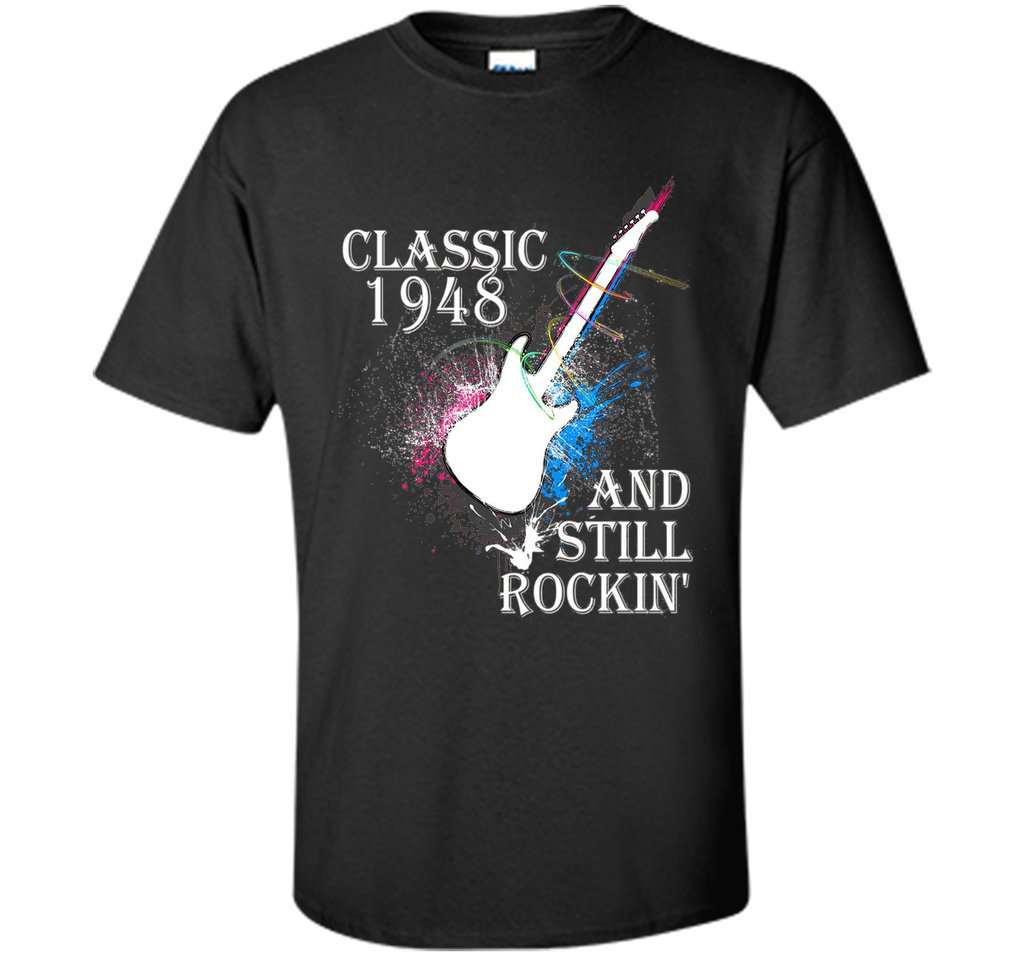 Classic Since 1948 And Still Rockin'. 68th Birthday Gift.