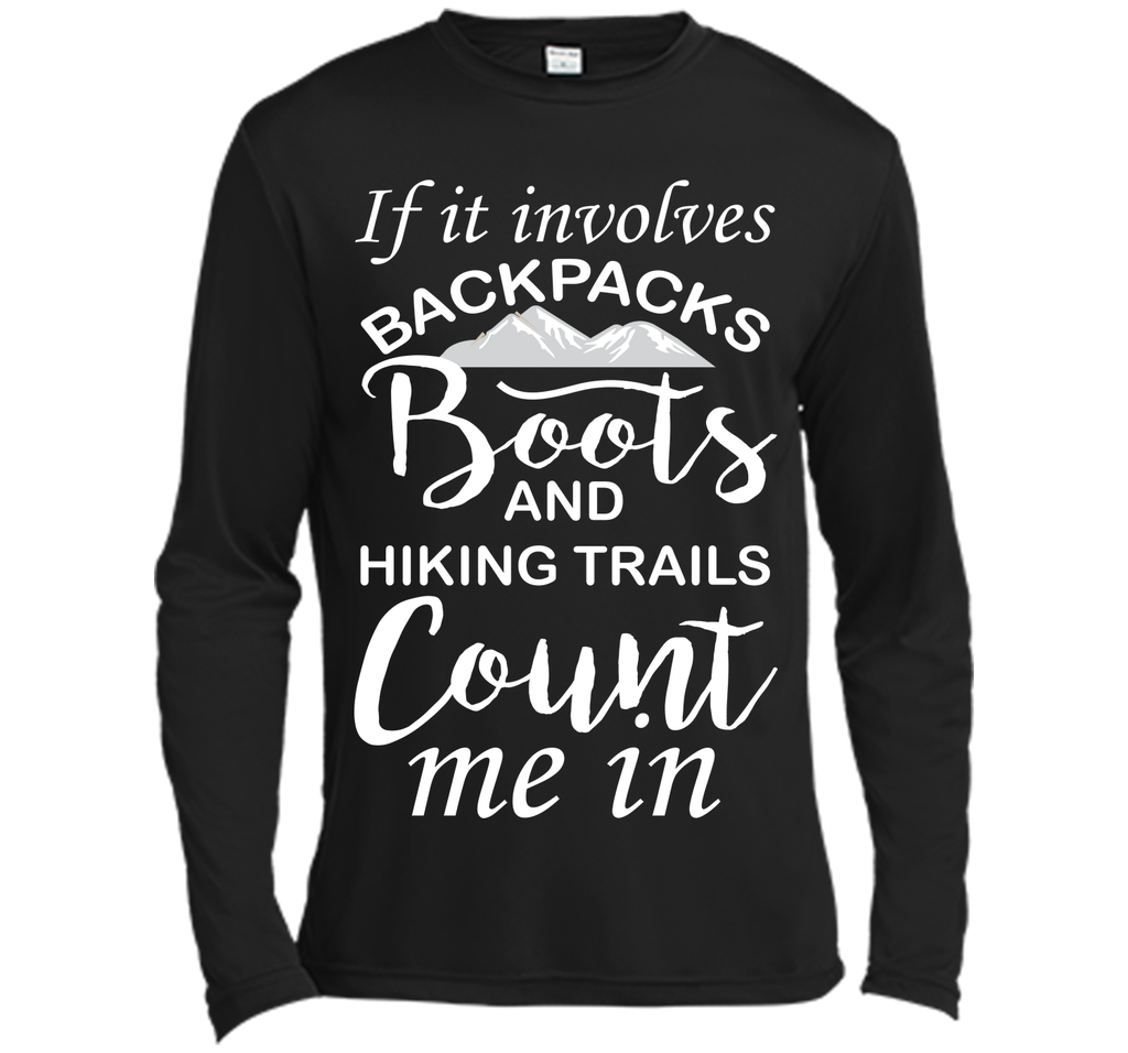If It Involves Hiking Count Me In Outdoors Graphic T-shirt T-Shirt