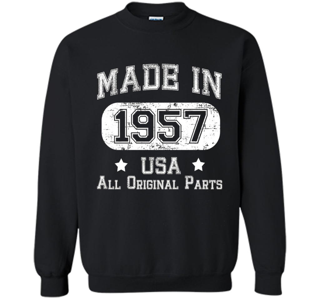 Made In 1957 - USA All Original Parts- Birthday T Shirt
